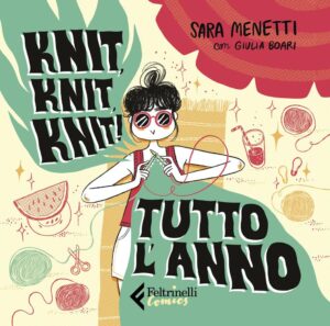 Knit, Knit, Knit! - Tutto l'Anno - Feltrinelli Comics - Italiano