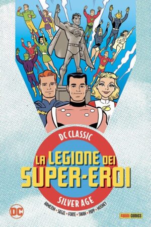 La Legione dei Super-Eroi Vol. 2 - DC Classic Silver Age - Panini Comics - Italiano