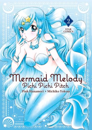 Mermaid Melody - Pichi Pichi Pitch 2 - Oshare 2 - Edizioni Star Comics - Italiano