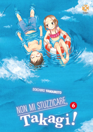 Non Mi Stuzzicare, Takagi! 6 - Young Collection 100 - Goen - Italiano