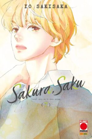 Sakura, Saku 7 - Manga Love 173 - Panini Comics - Italiano