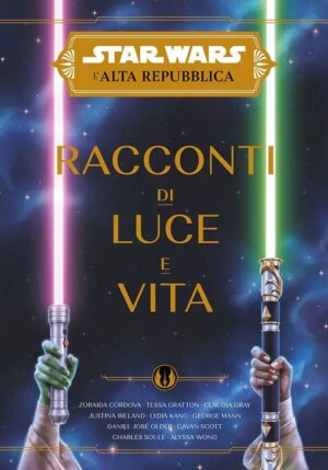 Star Wars Romanzi L'Alta Repubblica - Racconti di Luce e di Vita - Panini Comics - Italiano