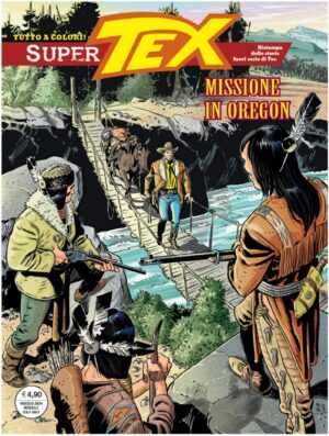 Super Tex 31 - Missione in Oregon - Sergio Bonelli Editore - Italiano