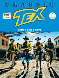 Tex Classic 185 – Dente per Dente – Sergio Bonelli Editore – Italiano pre