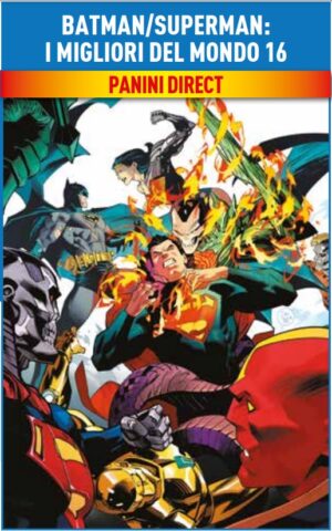 Batman / Superman - I Migliori del Mondo 16 - Batman / Superman 47 - Panini Comics - Italiano