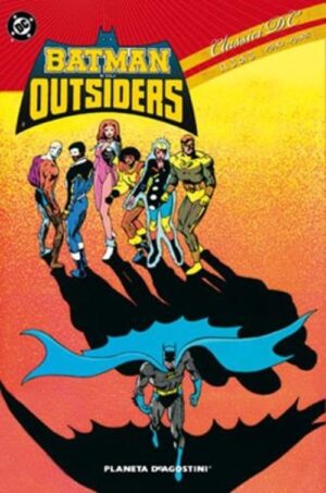 Batman e gli Outsiders Vol. 3 - Classici DC - Planeta DeAgostini - Italiano