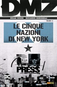 DMZ Vol. 12 – Le Cinque Nazioni di New York – DC Black Label Hits – Panini Comics – Italiano graphic-novel