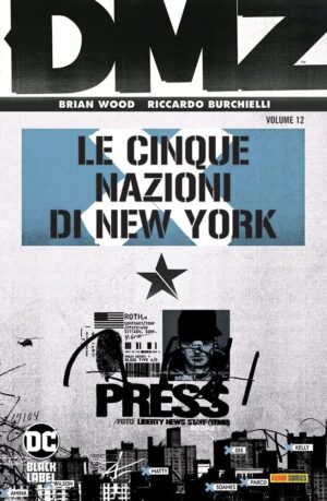 DMZ Vol. 12 - Le Cinque Nazioni di New York - DC Black Label Hits - Panini Comics - Italiano