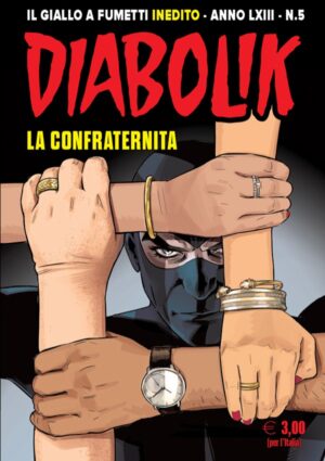 Diabolik Anno LXIII - 5 - La Confraternita - Astorina - Italiano