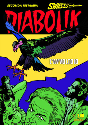 Diabolik Swiisss 359 - L'Avvoltoio - Anno XVII - Astorina - Italiano