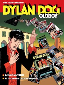 Dylan Dog Oldboy 24 – Anime Mutanti / Il Dilemma dell’Aragosta – Maxi Dylan Dog 62 – Sergio Bonelli Editore – Italiano bonelli