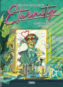 Eternity Vol. 5 – L’Odio come Cura di Bellezza – Sergio Bonelli Editore – Italiano pre