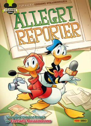 I Classici Disney 30 - Allegri Reporter - I Classici Disney 540 - Panini Comics - Italiano