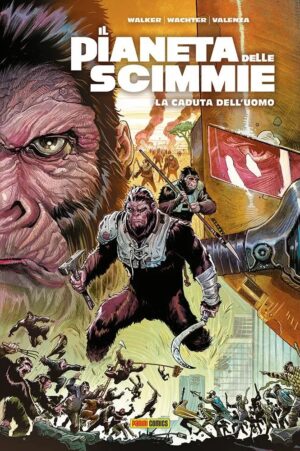 Il Pianeta delle Scimmie - La Caduta dell'Uomo - Panini Comics - Italiano