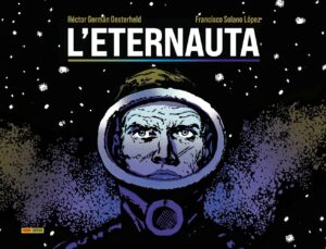 L'Eternauta - Panini Comics - Italiano
