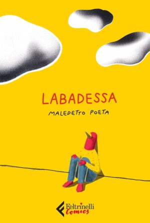 Labadessa - Maledetto Poeta - Feltrinelli Comics - Italiano