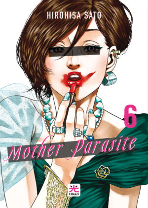 Mother Parasite 6 - Hikari - 001 Edizioni - Italiano