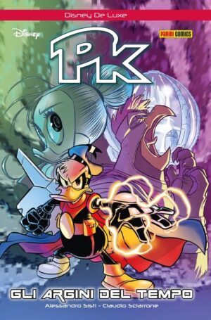 PK - Gli Argini del Tempo - Terza Ristampa - Disney De Luxe 4 - Panini Comics - Italiano