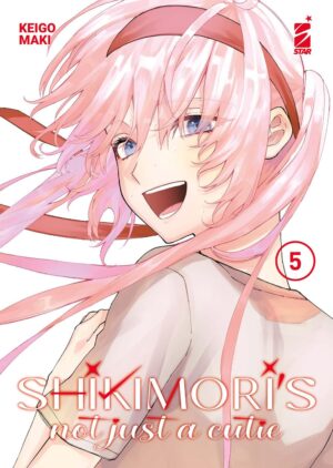 Shikimori's Not Just a Cutie 5 - Dere 5 - Edizioni Star Comics - Italiano