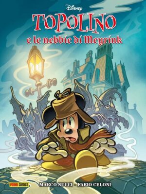 Topolino e le Nebbie di Meyrink - Disney Special Books 48 - Panini Comics - Italiano