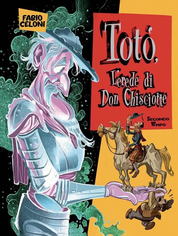 Totò, L'Erede di Don Chisciotte Vol. 2 - Secondo Tempo - Panini Comics - Italiano