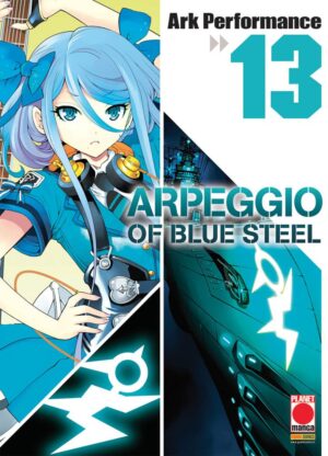 Arpeggio of Blue Steel 13 - Panini Comics - Italiano