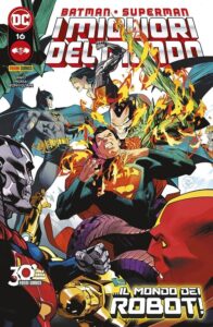 Batman / Superman – I Migliori del Mondo 16 – Batman / Superman 47 – Panini Comics – Italiano news