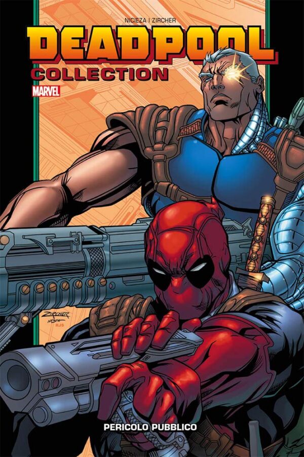 Deadpool Collection Vol. 10 - Pericolo Pubblico - Prima Ristampa - Panini Comics - Italiano