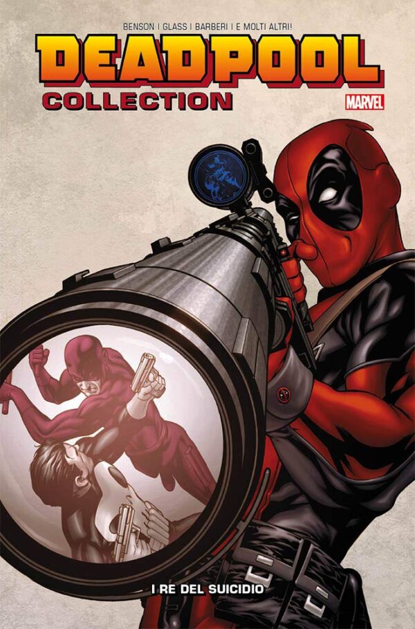 Deadpool Collection Vol. 6 - I Re del Suicidio - Prima Ristampa - Panini Comics - Italiano