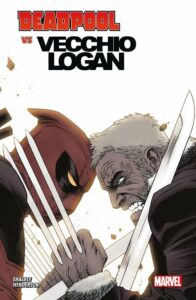 Deadpool Vs. Vecchio Logan – Panini Comics – Italiano news