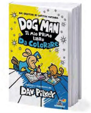 Dog Man - Il Mio Primo Libro da Colorare - Il Battello a Vapore - Mondadori - Italiano