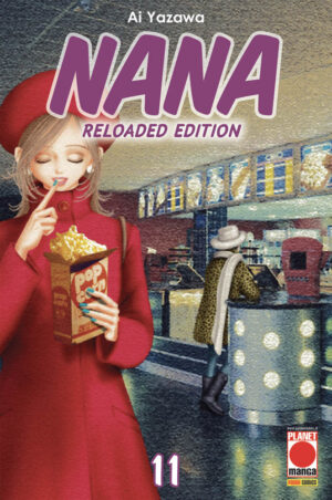 Nana Reloaded Edition 11 - Prima Ristampa - Panini Comics - Italiano