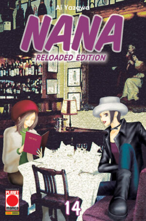 Nana Reloaded Edition 14 - Prima Ristampa - Panini Comics - Italiano