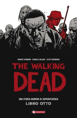 The Walking Dead Hardcover Vol. 8 - Saldapress - Italiano