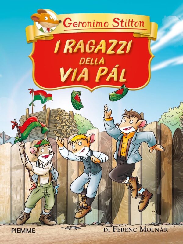 Geronimo Stilton - I Ragazzi della Via Pal - Piemme - Mondadori - Italiano