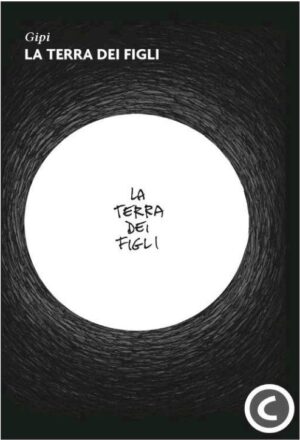 Gipi - La Terra dei Figli - Coconino Press - Italiano