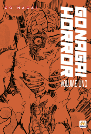 Go Nagai Horror 1 - Hikari - 001 Edizioni - Italiano