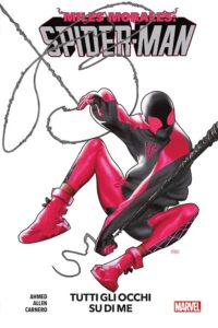 Miles Morales: Spider-Man Vol. 6 – Tutti gli Occhi su di Me – Marvel Collection – Panini Comics – Italiano news