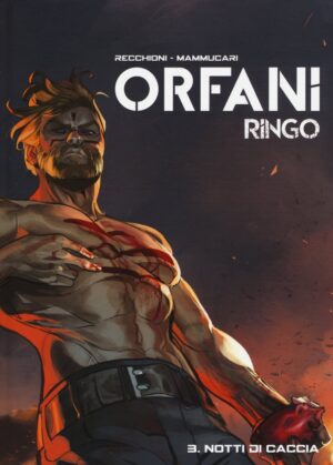 Orfani: Ringo Vol. 3 - Notti di Caccia - Orfani Edizione Assoluta 7 - Bao Publishing - Italiano