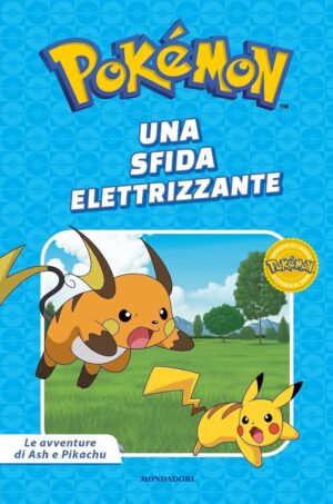 Pokemon - Le Avventure di Ash e Pikachu: Una Sfida Elettrizzante - Mondadori - Italiano