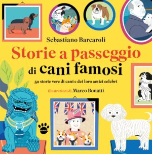 Storie a Passeggio di Cani Famosi - Saggistica 3 - Burno - Italiano