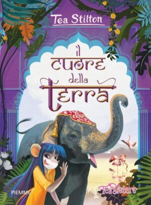 Tea Stilton - Il Cuore della Terra - Piemme - Mondadori - Italiano