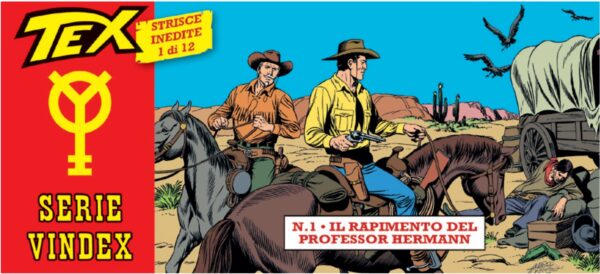 Le Strisce di Tex - Serie Vindex 1 - Il Rapimento del Professor Hermann - Sergio Bonelli Editore - Italiano