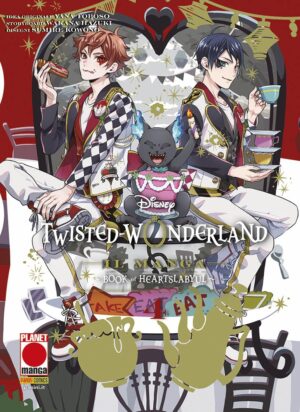 Twisted-Wonderland - Il Manga: Book of Heartsylabul 4 - Disney Planet 41 - Panini Comics - Italiano