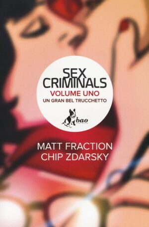 Sex Criminals 1 - Un Gran Bel Trucchetto - Bao Publishing - Italiano