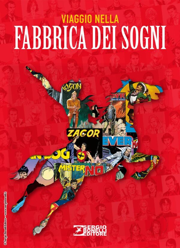 Viaggio nella Fabbrica dei Sogni - Sergio Bonelli Editore - Italiano