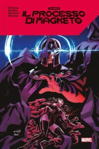 X-Men – Il Processo di Magneto – Marvel Deluxe – Panini Comics – Italiano news