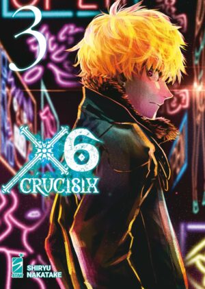 X6 - Crucisix 3 - Guro 3 - Edizioni Star Comics - Italiano