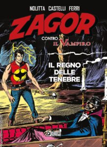 Zagor Contro Il Vampiro – Il Regno delle Tenebre – Sergio Bonelli Editore – Italiano news