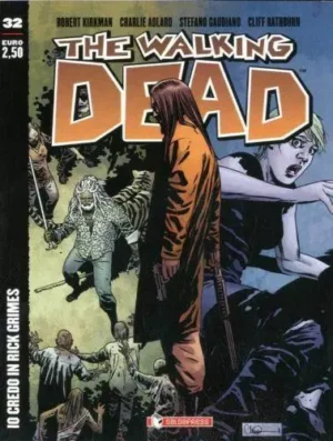 The Walking Dead New Edition 32 - Io Credo in Rick Grimes - Cover A - Saldapress - Italiano